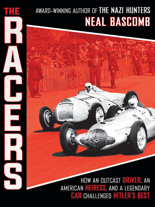 Title details for The Racers by Neal Bascomb - Wait list